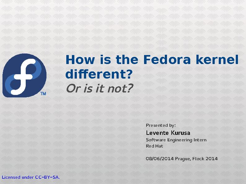How is the Fedora kernel different?